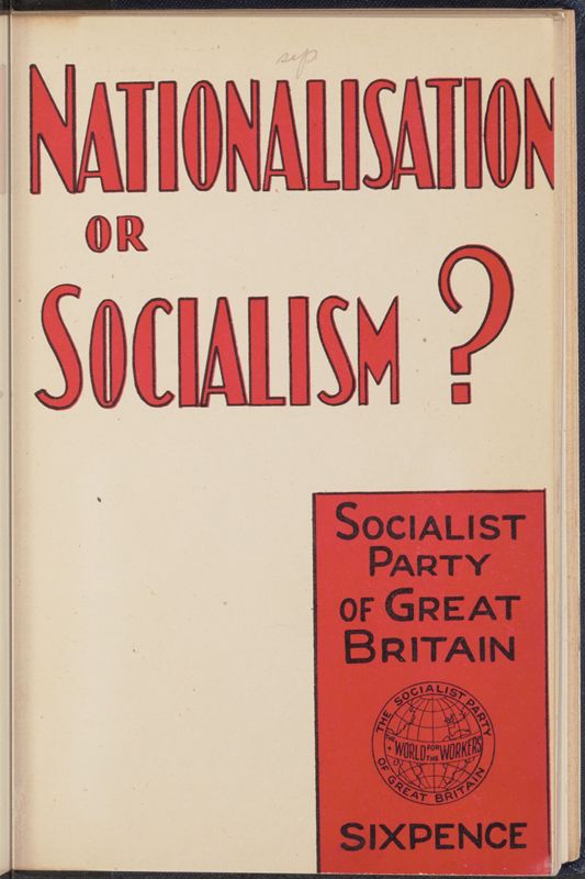 Nationalisation or Socialism?